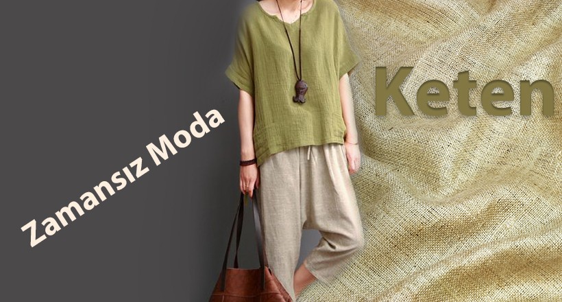 Zamansız Moda: Keten Kıyafetler