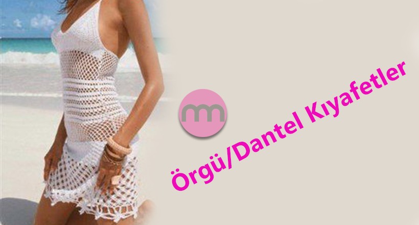 Örgü, Dantel Kıyafet Modelleri