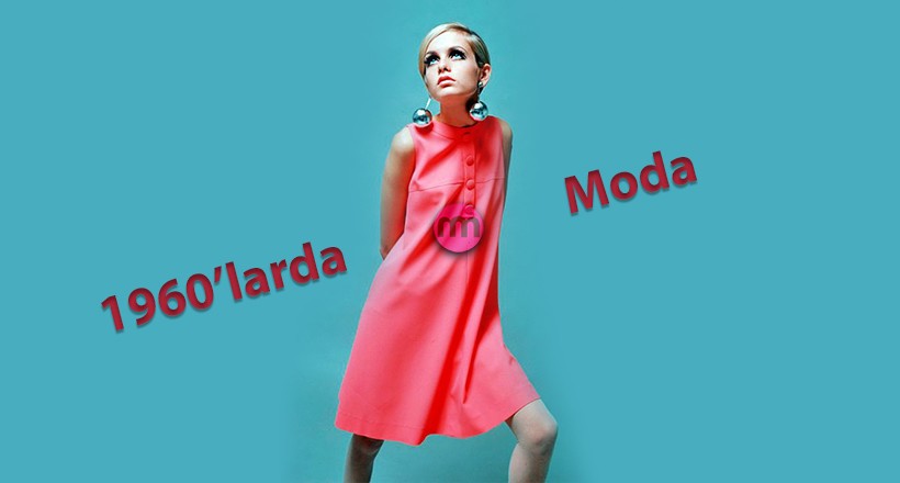 1960'li Yıllarda Moda